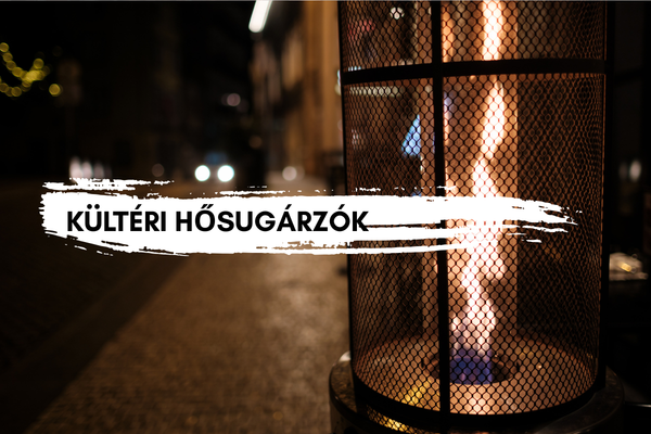 Kültéri hősugárzók teraszra és kertbe – meleg és kényelem egész évben!