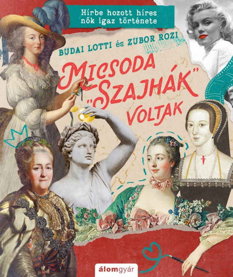Micsoda &#34;szajhák&#34; voltak