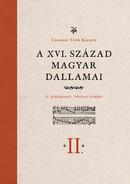 A XVI. század magyar dallamai I-II.