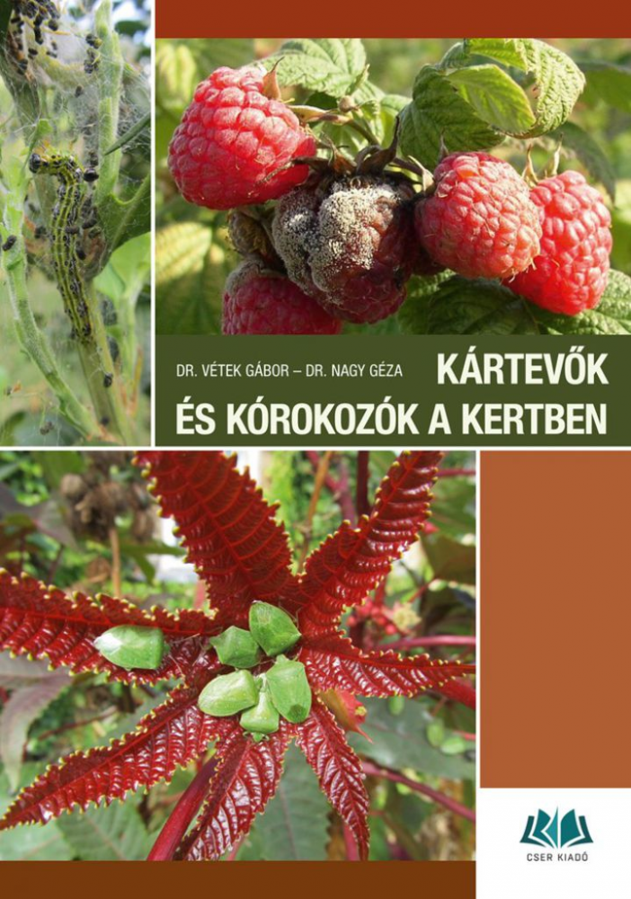 Kártevők és kórokozók a kertben - Károsítók azonosítása és a védekezés lehetőségei