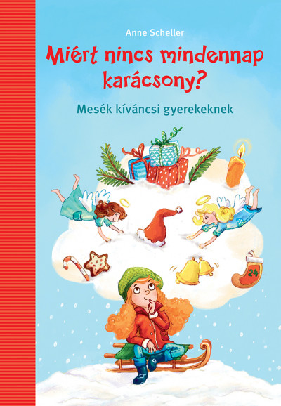 Miért nincs mindennap karácsony?